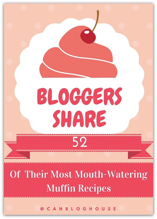 Bloggers Share 52 Of Their Most Mouth-Watering Muffin Recipes