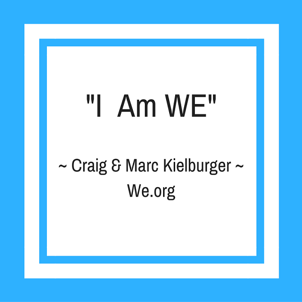 Inspirational quotes from WE Day I am WE WE Day Ottawa