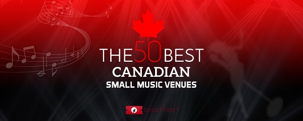 50 Best Small Music Venues Canada