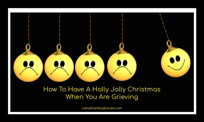 How To Have A Holly Jolly Christmas When You Are Grieving